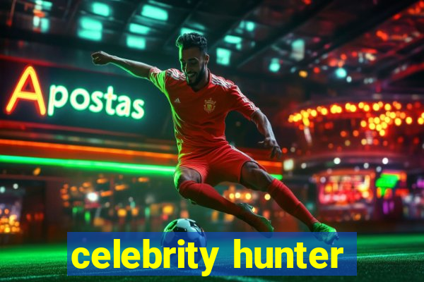 celebrity hunter